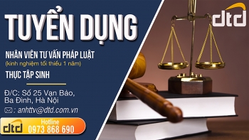 TUYỂN DỤNG NHÂN VIÊN TƯ VẤN PHÁP LUẬT VÀ THỰC TẬP SINH - HỌC VIỆC NGHỀ LUẬT