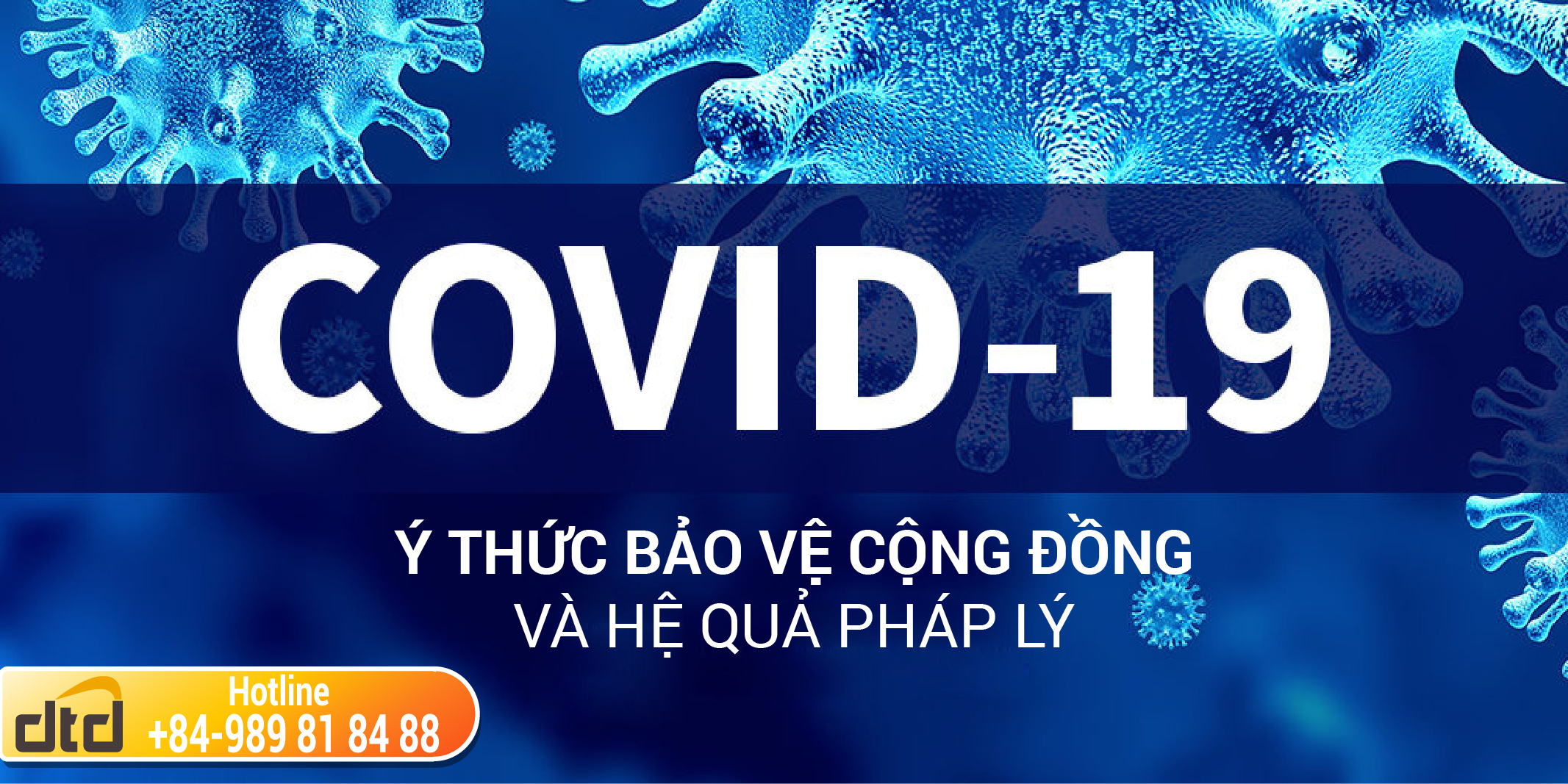 COVID19 - Ý THỨC BẢO VỆ CỘNG ĐỒNG VÀ HỆ QUẢ PHÁP LÝ
